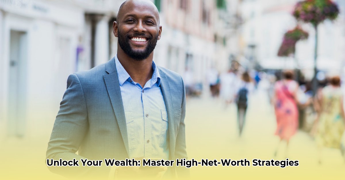 high-net-worth-investment-strategies